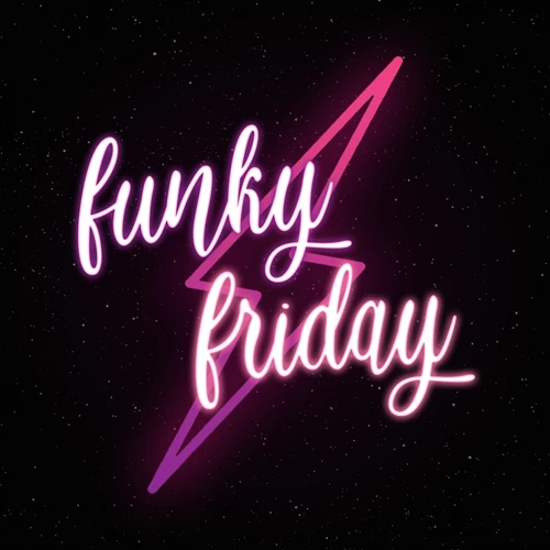 Funky Friday Funky Fridays