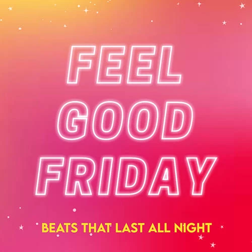 Feel Good Friday