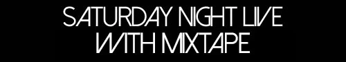 Saturday Night Live with... Mixtape