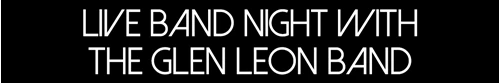 Saturday Night Live with... The Glen Leon Band