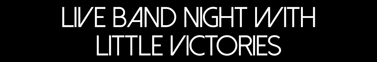 Saturday Night Live with The Little Victories