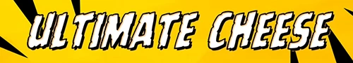 Ultimate Cheese