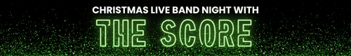 Christmas Live Band Night with The Score!