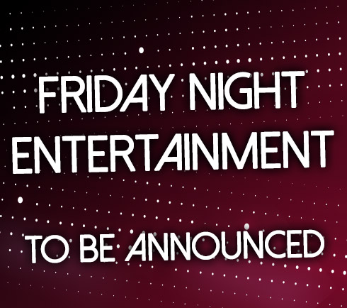 Entertainment TBA